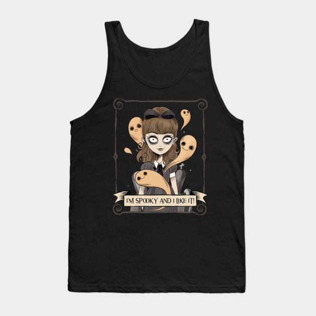 I'm Spooky and I Like It! Tank Top by RandyRaePrints